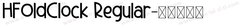 HFOldClock Regular字体转换
